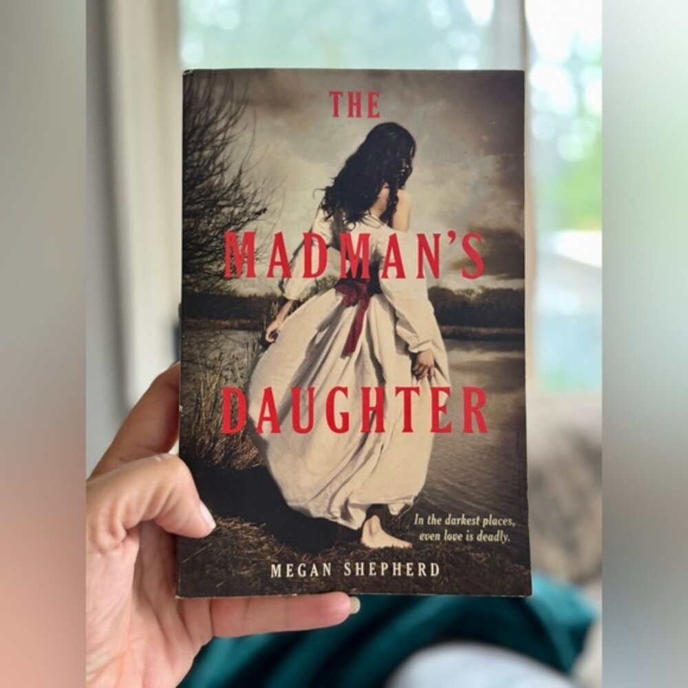 The Madmans Daughter by Megan Shepherd  White and Red Cover